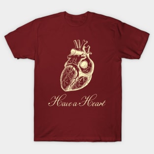 Have a Heart T-Shirt